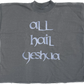 All Hail Yeshua Tee