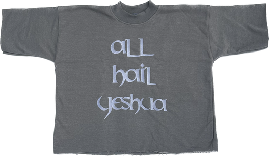 All Hail Yeshua Tee